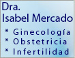 Dra. Isabel Mercado - Ginecolog&iacute;a, Obstetricia, Infertilidad